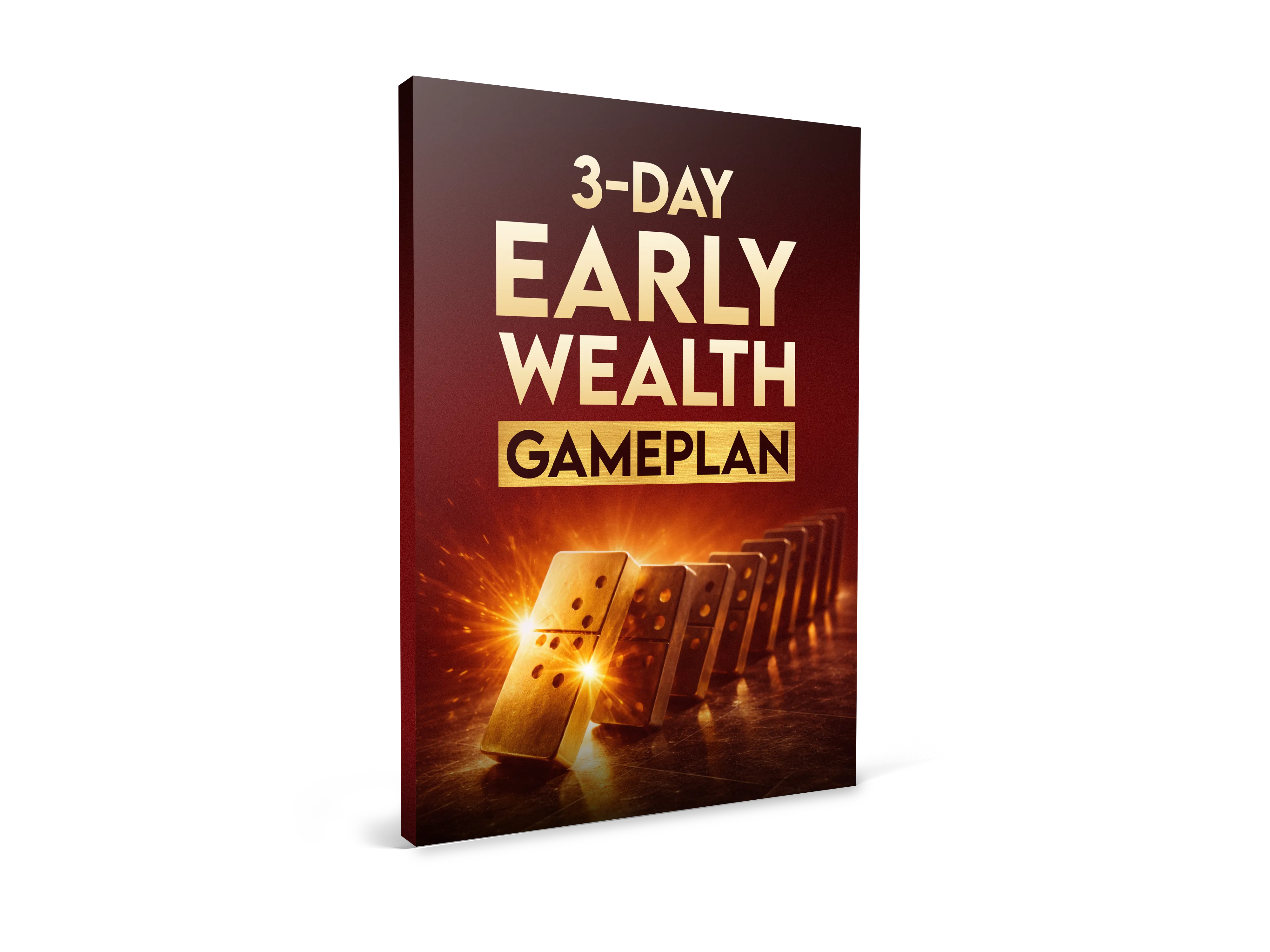 Bonus 3 3-Day Early Wealth Gameplan